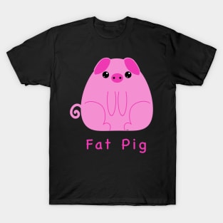 Fat Pigs Are Cute, adorable piggy to show pig love, T-Shirt